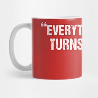 Funny Everything woke turns to shit Trump 2021 Mug